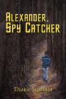 Image for Alexander, Spy Catcher