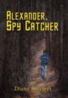 Image for Alexander, Spy Catcher