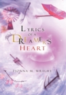Image for Lyrics of a Dreamer&#39;s Heart