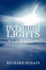 Image for INTERIOR LIGHTS In A Dark Universe