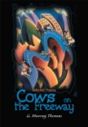 Image for Cows on the Freeway: Selected Poems