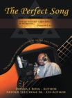 Image for Perfect Song: The True Story of Arthur Lee Crume, Sr. of the Soul Stirrers