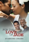 Image for For the Love of Jade