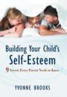 Image for Building Your Child&#39;s Self-Esteem