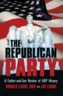 Image for Republican Party: A Father-And-Son Review of Gop History