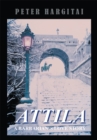 Image for Attila: a Barbarian&#39;s Love Story: A Barbarian&#39;s Love Story