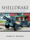 Image for Shelldrake : Canadian Artillery Museums and Gun Monuments