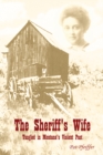 Image for Sheriff&#39;s Wife: Tangled in Montana&#39;s Violent Past