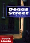 Image for Degas Street: A Novel