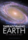 Image for Tarraforming Earth: Are They Back to Stay?
