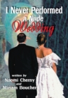 Image for I Never Performed a Nude Wedding
