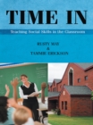 Image for Time In: Teaching Social Skills in the Classroom