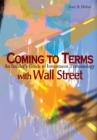 Image for Coming to Terms with Wall Street: An Insider&#39;s Guide to Investment Terminology