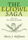 Image for Elfowl Saga: Part Iii:The Stones of Gralich