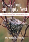 Image for Views from an Empty Nest: Award-Winning Tales Written After Fifty