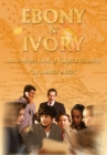 Image for Ebony &amp; Ivory: An In-Depth Look at Cultural Diversity