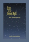 Image for Stars in the Deepest Night: After the Death of a Child