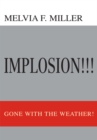 Image for Implosion!!!: Gone with the Weather!