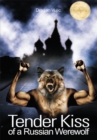 Image for Tender Kiss of a Russian Werewolf