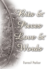 Image for Bits &amp; Pieces Love &amp; Words
