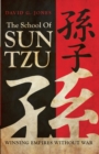Image for School of Sun Tzu: Winning Empires Without War