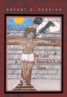 Image for Last African Amerik.K.K.An Slave