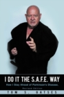 Image for I Do It the S.A.F.E. Way