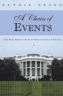Image for Chain of Events: A Black Woman&#39;S Perspective on Our Rise to Prominence from Slavery to the White House