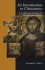 Image for Introduction to Christianity: A First-Millennium Foundation for Third-Millennium Thinkers