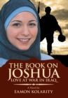 Image for Book on Joshua: Love at War in Iraq