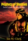 Image for Prophecy of Shadows: Book I of the Elder Earth Saga