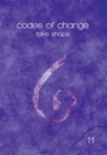 Image for Codes of Change: Take Shape.