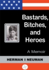 Image for Bastards, Bitches, and Heroes: A Memoir