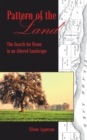 Image for Pattern of the Land: The Search for Home in an Altered Landscape