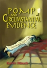 Image for Pomp and Circumstantial Evidence