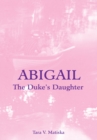 Image for Abigail: The Duke&#39;s Daughter