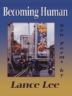 Image for Becoming Human: New Poems