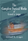 Image for Complete Poetical Works of Gerard A. Geiger