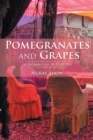 Image for Pomegranates and Grapes: Landscapes from My Childhood