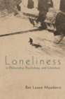 Image for Loneliness in Philosophy, Psychology, and Literature