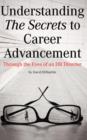 Image for Understanding the Secrets to Career Advancement