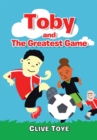 Image for Toby and the Greatest Game
