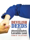 Image for Devilish Deeds of an Absentminded, Lovable Lout