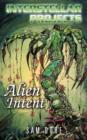 Image for Interstellar Projects : Alien Intent