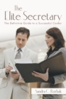 Image for Elite Secretary: The Definitive Guide to a Successful Career