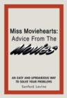 Image for Miss Moviehearts: Advice from the Movies