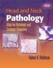 Image for Head and neck pathology: atlas for histologic and cytologic diagnosis