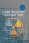 Image for Health physics and radiological health.