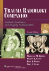 Image for Trauma radiology companion: methods, guidelines, and imaging fundamentals.