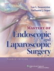 Image for Mastery of endoscopic and laparoscopic surgery